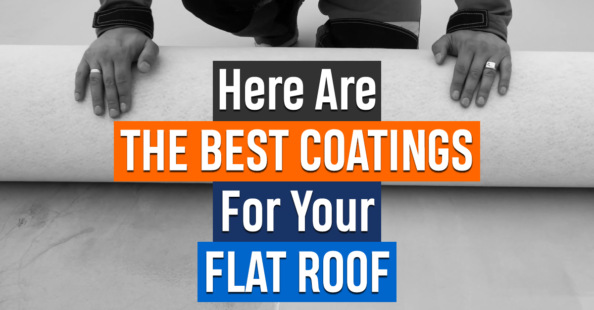 Here Are The Best Coatings For Your Flat Roof